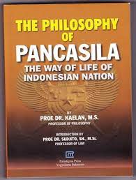 The Philosophy Of Pancasila The Way Of Life Of Indonesian Nation