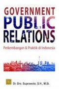 Goverment Public Relations Perkembangan & Praktik di Indonesia