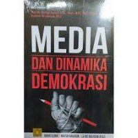 Media dan Dinamika Demokrasi