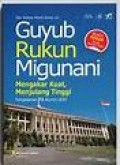 Seri Sukses Meniti Karier (6) Guyub Rukun Migunani : Mengakar Kuat, Menjulang Tinggi